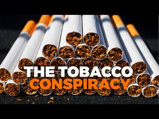 The Tobacco Conspiracy - Documentary
