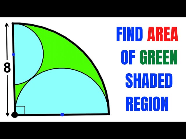 Calculate area of the Green shaded region | Quarter circle radius is 8 | Important skills explained