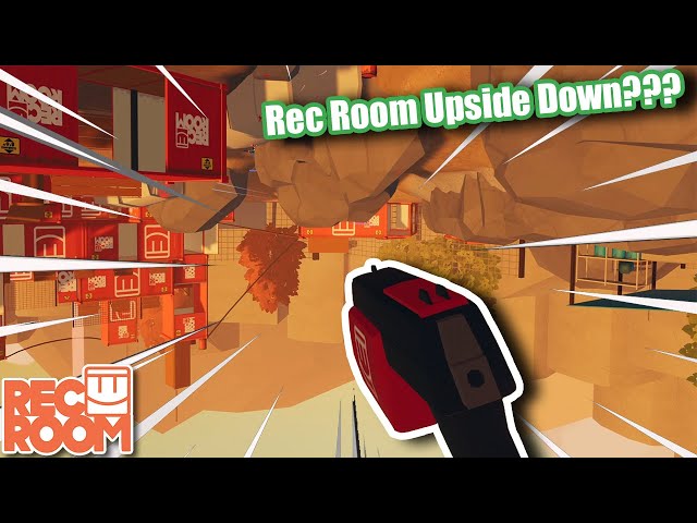 Rec Room VR but everything is upside down