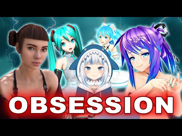 The Virtual Girls OBSESSION.