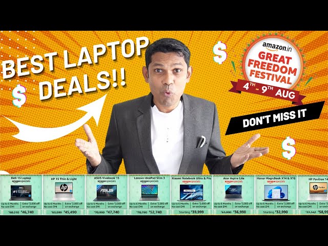 No More Confusion. Best Deals On Laptops in 30K to 60K. Amazon Great Freedom Festival 2023.