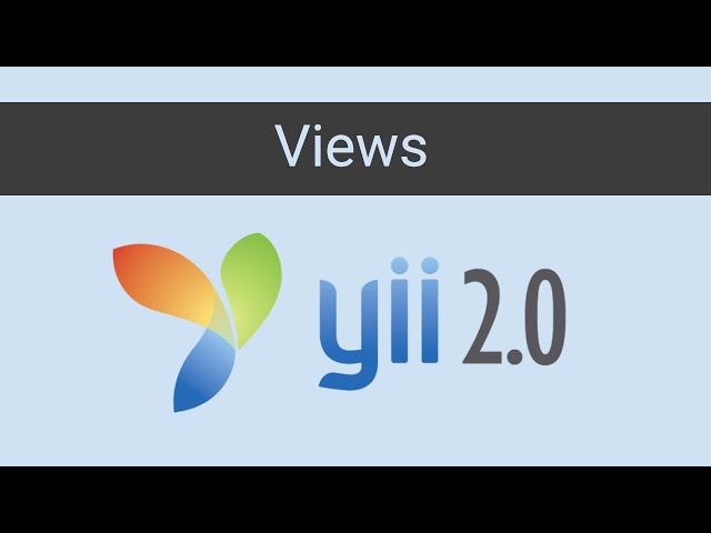 yii2 views & rendering content - yii2 tutorials | part 6