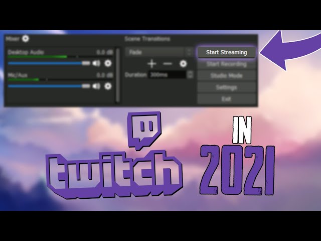 HOW TO STREAM ON TWITCH IN 2022 FROM PC EASIEST WAY TO STREAM ON TWITCH
