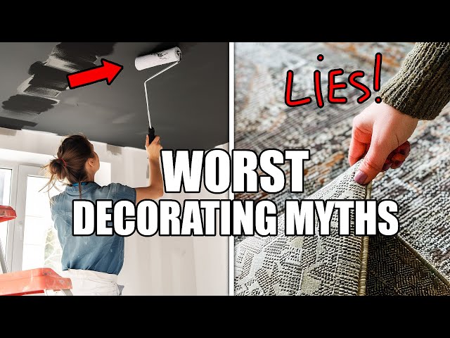 Busting Terrible & Outdated Decorating Myths 💣💥