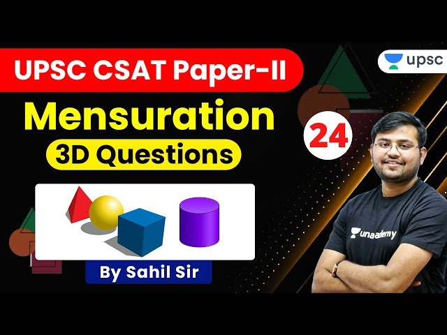 UPSC EDGE for Pre 2020 | CSAT Maths Special by Sahil Sir | Mensuration 3D