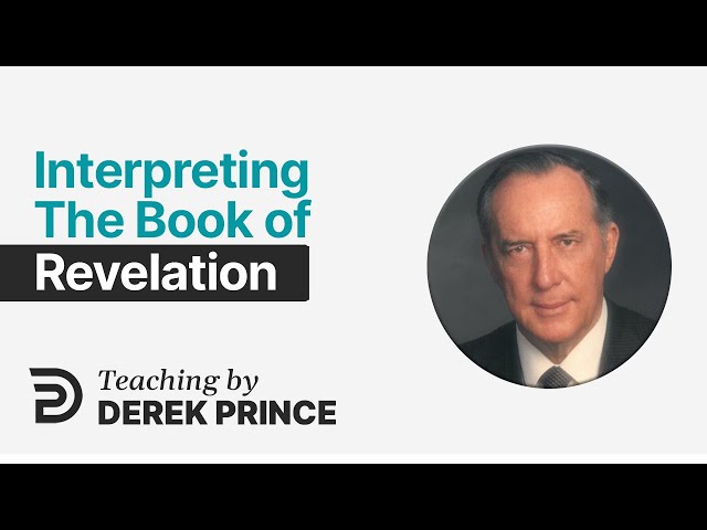 How to Face the Last Days Without Fear ⏳ The Book of Revelation Exposed - Derek Prince