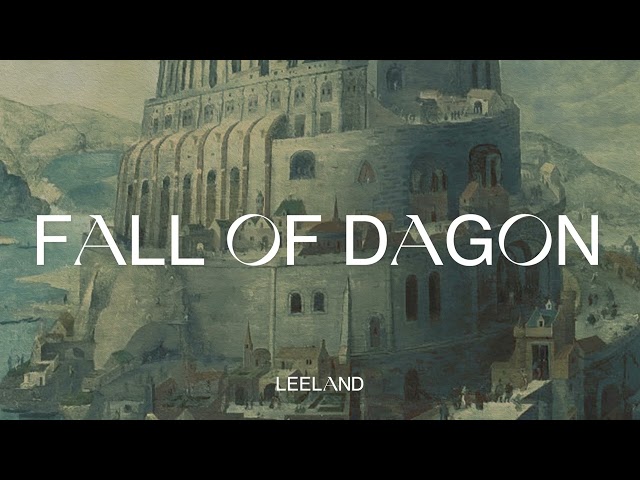 Leeland - Fall of Dagon (Official Audio Video)