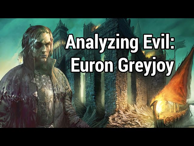 Analyzing Evil: Euron Greyjoy