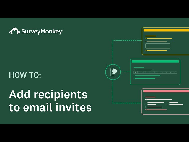 Adding recipients to email invitations with SurveyMonkey