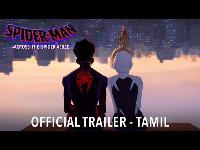 SPIDER-MAN: ACROSS THE SPIDER-VERSE - Official Tamil Trailer (HD)