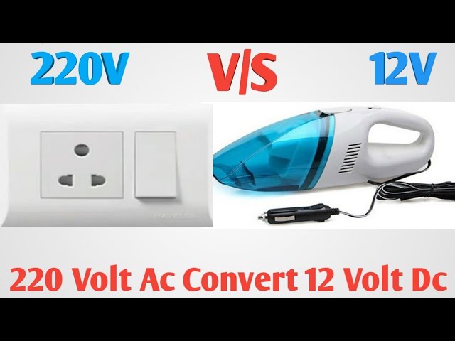 Car Vacuum Cleaner | 220 Volt Ac to 12 Volt Dc, Very Simple Normal Use
