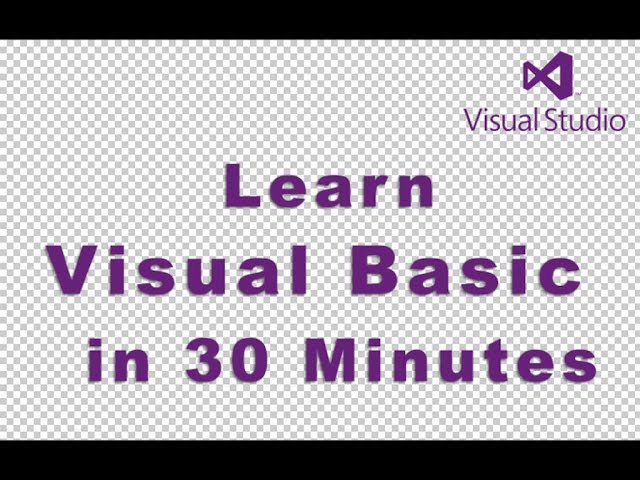 Learn Visual Basic in 30 Minutes