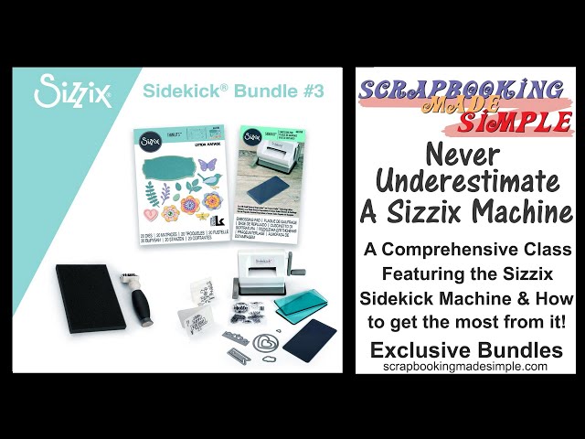 #446 Comprehensive Dos and Don'ts of the Sizzix Sidekick Machine with Must See Advanced Techniques