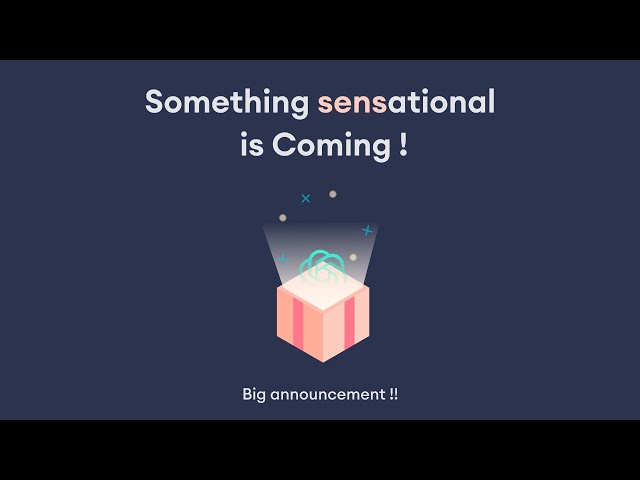 Big Announcement - Something Sensational is Coming!