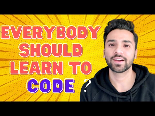 Why EVERYBODY Should Learn To Code | New Years 2022 🔥🚀
