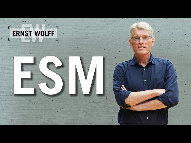 Europäischer Stabilitätsmechanismus (ESM) | Lexikon der Finanzwelt mit Ernst Wolff