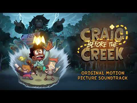 Craig of the Creek Official Soundtrack | WaterTower Music