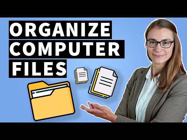 Best Practice to Organize Your Computer Files