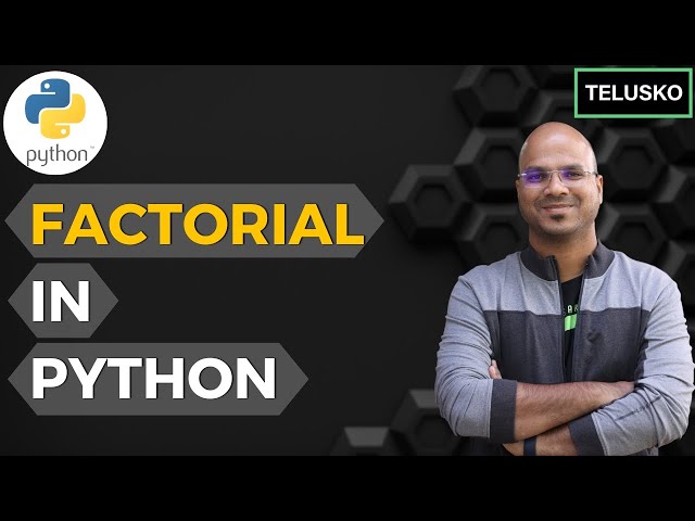 #39 Python Tutorial for Beginners | Factorial