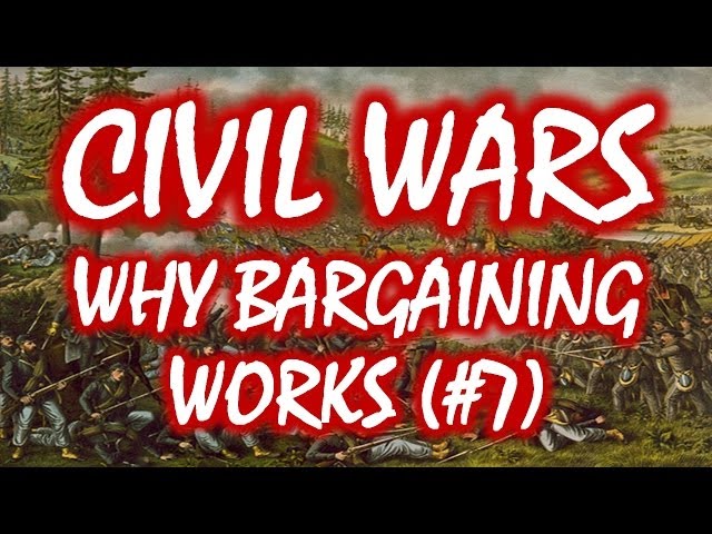 Civil Wars MOOC (#7): Why Bargaining (Usually) Succeeds