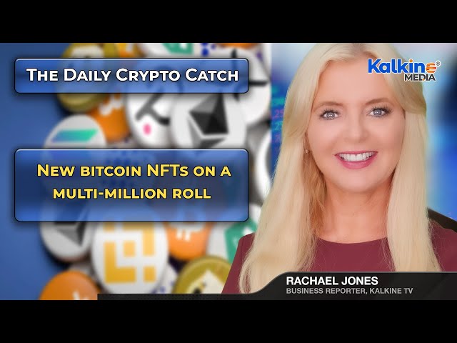 New bitcoin NFTs on a multi-million roll