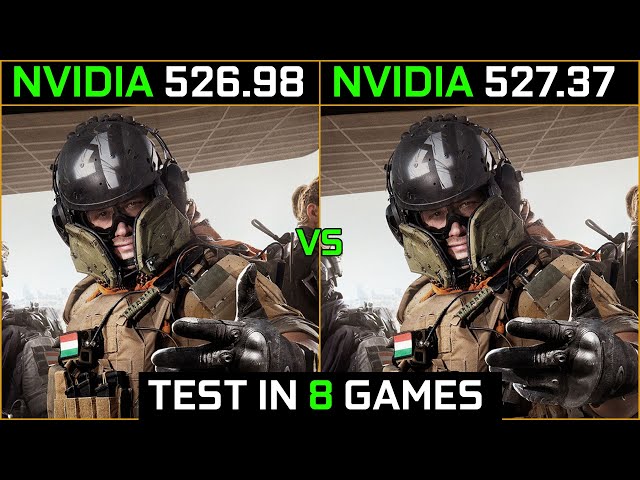 Nvidia Drivers 526.98 Vs 527.37 Test in 8 Games