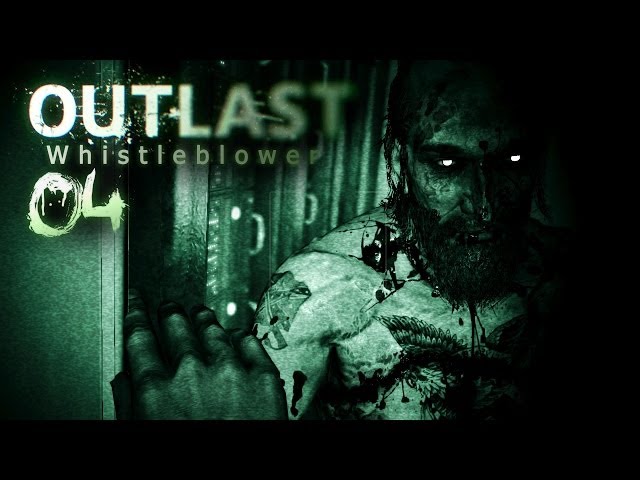 OUTLAST: WHISTLEBLOWER [HD+] #004 - Versteckspiele ★ Let's Play Outlast: Whistleblower
