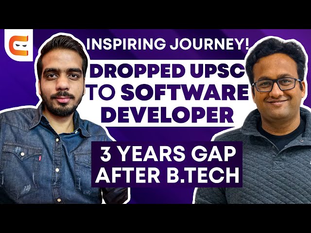 Dropping UPSC To Software Developer | 3 Years Gap After B.Tech. Or Engineering | @CodingNinjasIndia