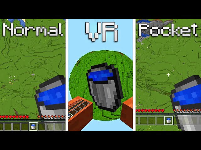 Normal vs VR vs Pocket Edition