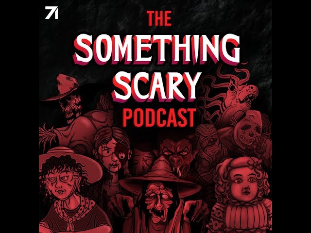 322: Sweet Revenge // The Something Scary Podcast | Snarled