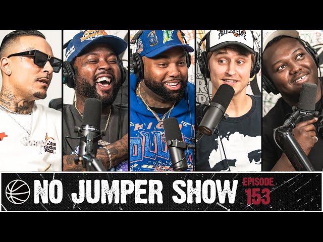 The No Jumper Show Ep. 153 w/ Danny Mullen, Sharp, and King Croc BBC