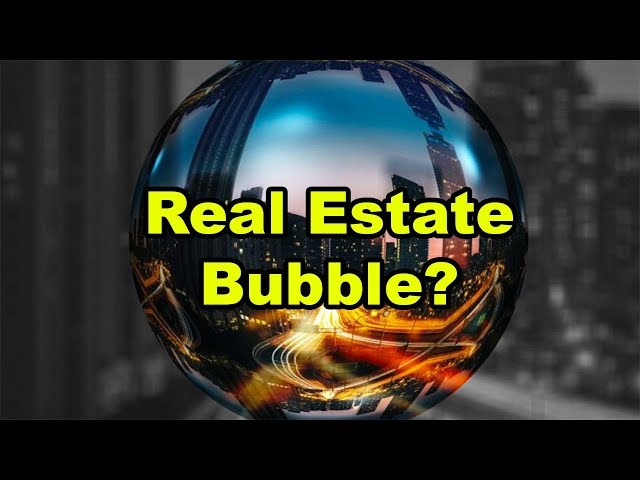 Are we in a REAL ESTATE BUBBLE?!