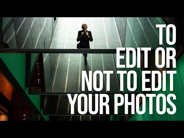To Edit or Not to Edit your Photography? (How far to take your post processing)