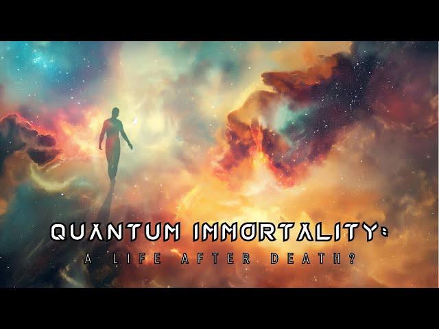 Quantum Immortality: A Life After Death?
