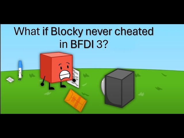What if Blocky Never Cheated in BFDI 3?