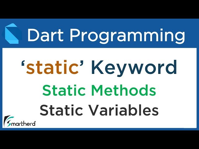 Dart STATIC variables and methods. Dart Tutorial for Flutter #9.8