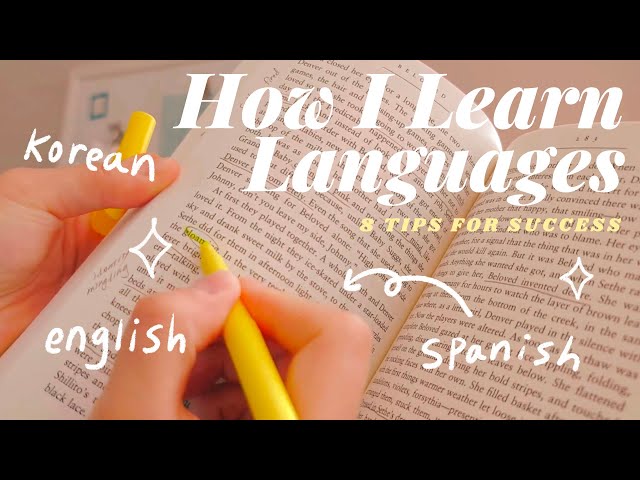How I Learn Languages | 8 Tips for Success