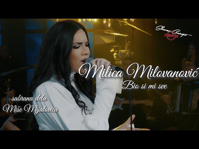 MILICA MILOVANOVIĆ - BIO SI MI SVE (LIVE 2022)