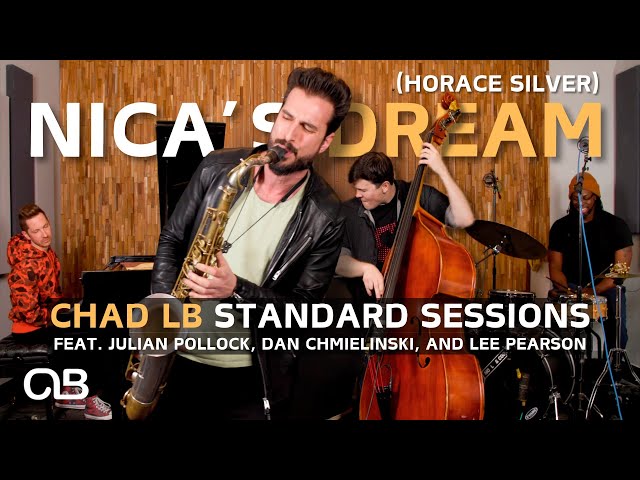 Nica's Dream (Horace Silver) - Chad LB Standard Sessions