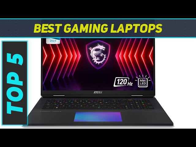 Top 5 Best Gaming Laptops in 2024