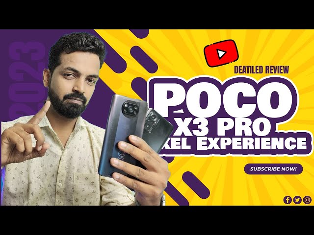 THE MOST IN DEPTH PIXEL EXPERIENCE PLUS REVIEW | POCO X3 PRO AUGUST 2023 UPDATE
