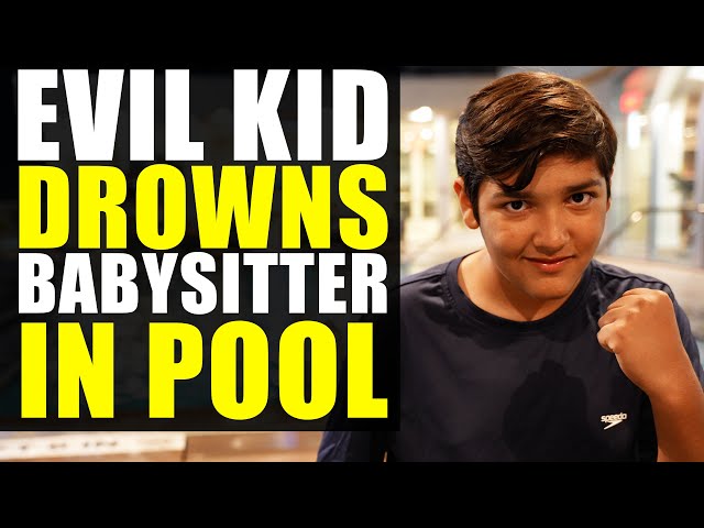 Evil Kid DROWNS BABYSITTER In Pool!!!! Leaves Her for Dead