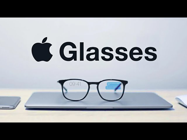 Apple's Next Big Product: The Apple Glasses