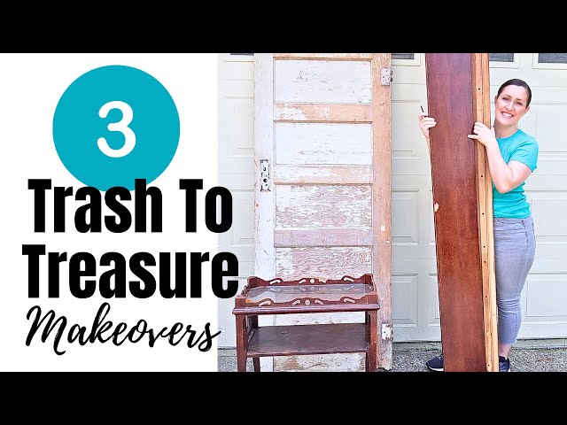3 Trash To Treasure Makeovers