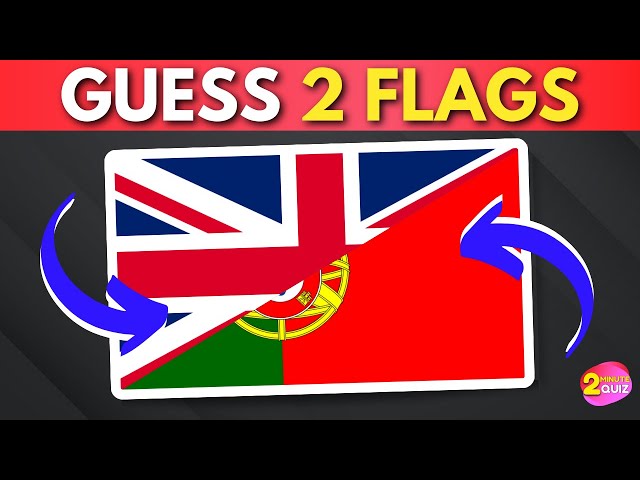 Guess The 2 Countries By Flag!