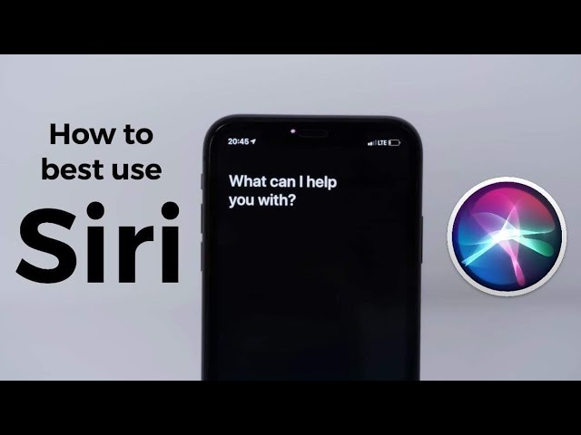 How To Best Use Siri