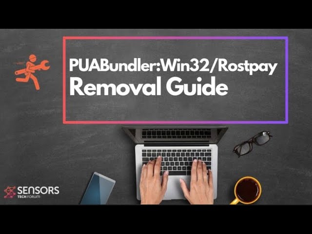 PUABundler:Win32/Rostpay Ads Virus - Removal Guide [5 Min Guide]