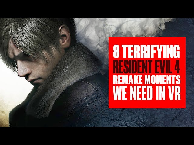 8 Resident Evil 4 Remake moments that would be AMAZING in VR!