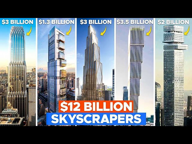 New York's Next Gen of Billion-Dollar Skyscrapers!