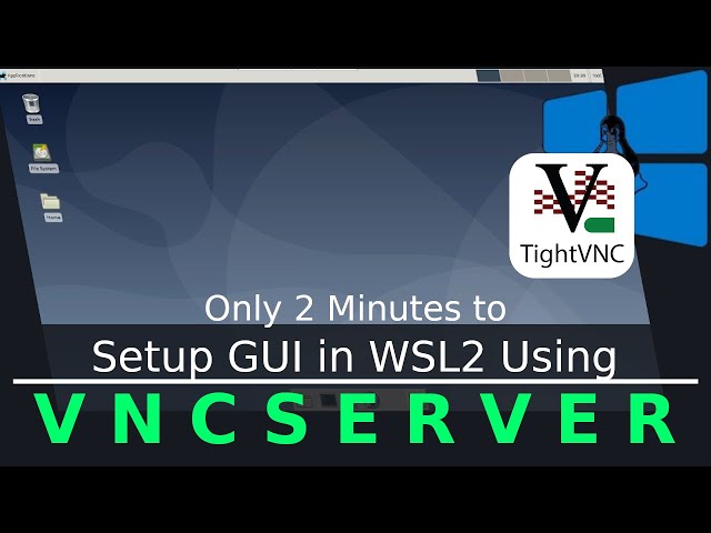 Setup GUI in WSL2 using VNC Server